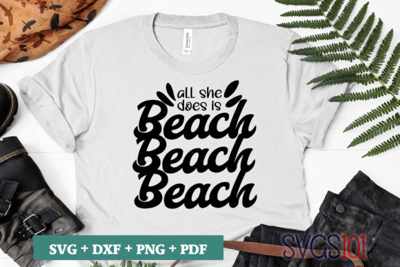 All She Does is Beach SVG