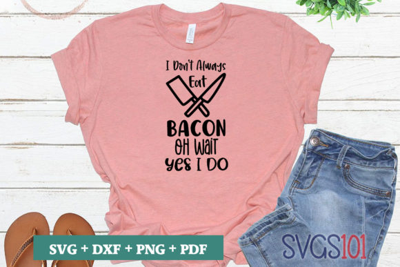 I Don’t Always Eat Bacon SVG: A Designer’s Practical Take