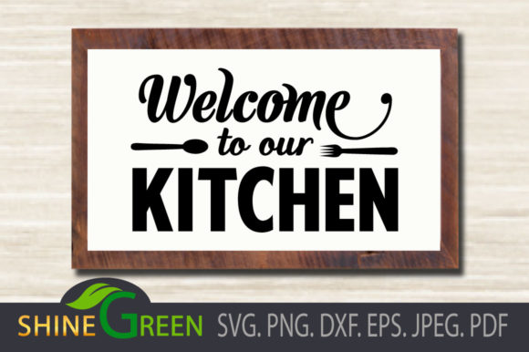 Kitchen Sign SVG - Farmhouse, Home, Fall