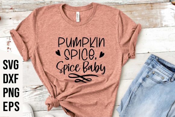 Pumpkin Spice Spice Baby FALL SVG