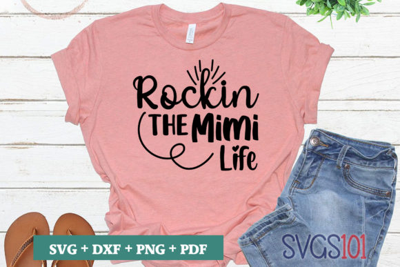 Rockin the Mimi Like SVG