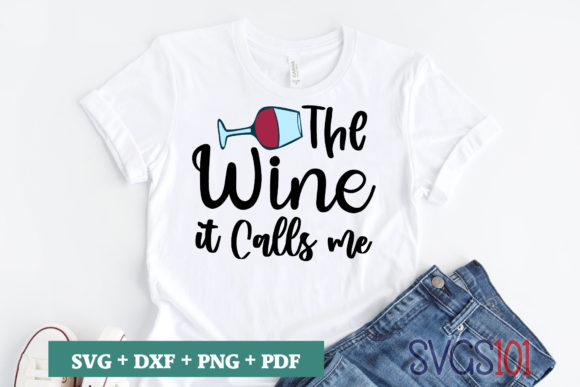 The Wine It Calls Me SVG